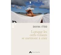 Lorsque les Cerfs-volants se mettront à crier