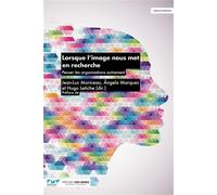 Lorsque l'image nous met en recherche Penser les organisations autrement - Jean-Luc Moriceau - Presses Des Mines - broché - Essai