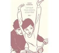 Kazuo Kamimura – Lorsque nous vivions ensemble – Tome 1 – Broché