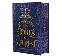 Lorsque tombera la nuit - Tome 01 Les Étoiles se meurent (relié collector) - Chloe C. Peñaranda - Roncière - relié - Roman
