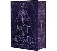Lorsque tombera la nuit - Tome 02 La Nuit se révolte (relié collector) - Chloe C. Peñaranda - Roncière - relié - Roman