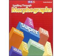 L'orthographe à travers les morphogrammes, cahier de l'élève