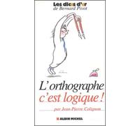 L'orthographe, c'est logique
