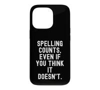 l'orthographe Compte même si Vous Pensez Que Cela ne Le Fait Pas Spirituel Coque pour iPhone 13 Pro