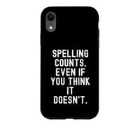 l'orthographe Compte même si Vous Pensez Que Cela ne Le Fait Pas Spirituel Coque pour iPhone XR