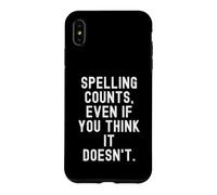 l'orthographe Compte même si Vous Pensez Que Cela ne Le Fait Pas Spirituel Coque pour iPhone XS Max