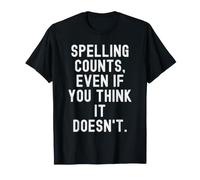 l'orthographe Compte même si Vous Pensez Que Cela ne Le Fait Pas Spirituel T-Shirt
