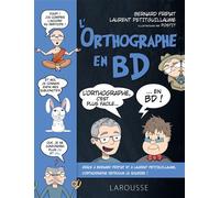 L'orthographe en bd - Bernard Fripiat - Larousse - cartonné - Dictionnaire et encyclopédie