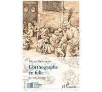 L'orthographe En Folie - La Valse Des Mots | Occasion