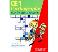 L'Orthographe par les mots Croisés CE1