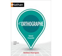 L'orthographe – Guide avec exercices corrigés – Repères pratiques – Nathan
