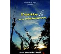 L'ortie Fée De La Résistance - (1dvd)