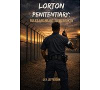 Lorton Penitentiary: Rules Are Meant To Be Broken