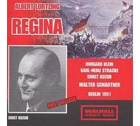 LORTZING: REGINA (Berlin 1951) / Berlin Radio Symphony Orchestra, Schartner, Klein, Karl-Stracke, Kozub, Friedrich, Rungenhagen