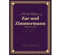 Lortzing: Zar und Zimmermann - Opera in 3 Acts - Full Orchestral Score