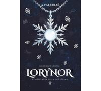 LORYNOR: El Despertar de la Luz Eterna