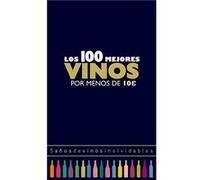 Los 100 Mejores Vinos Por Menos De 10 Euros 2018 - [Livre en VO] Alicia Estrada Alonso (Auteur)