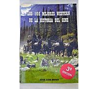Los 100 Mejores Western De La Historia Del Cine