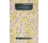 Los 1001 Anos De La Lengua Espanola, Lengua Y Estudios Literarios Antonio Alatorre (Auteur)