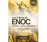 Los 3 Libros de Enoc, Jubileos, Jaser y Gigantes en Letra Grande: Libros Apócrifos Enoquianos Completos, con Comentarios Detallados