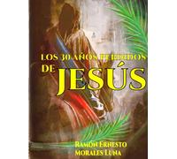 Los 30 Años Perdidos de Jesús