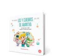 Los 4 cerebros de Arantxa: Conocer el cerebro