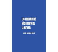 Los 4 Documentos Más Nefastos de la Historia