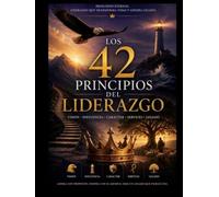 Los 42 Principios del Liderazgo