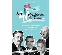 Los 46 Presidentes De Amã©Rica: Sus Historias, Logros Y Legados - Ediciã³N Ampliada (Libro De BiografãAs De Ee.Uu. Para Jã³Venes Y Adultos)
