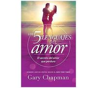 Los 5 Lenguajes Del Amor (Revisado)