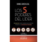 Los 5 Poderes Del Líder: Preguntas Para Líderes Que Desean Reducir La Rotación De Personal