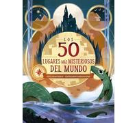 Los 50 lugares más misteriosos del mundo