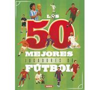 Los 50 mejores jugadores de fútbol