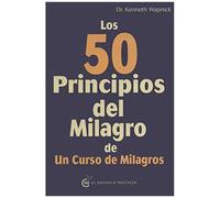 Los 50 Principios Del Milagro De Un Curso De Milagros