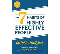 Los 7 Hábitos de la Gente Altamente Efectiva: Diario Guiado / The 7 Habits of Highly Effective People: Guided Journal