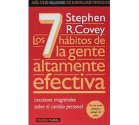 Los 7 Habitos de la Gente Altamente Efectiva / The 7 Habits of Highly Effective People