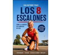 Los 8 escalones: Cómo la carrera ha cambiado mi vida