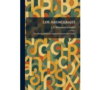 Los Abencerajes: Two Old Spanish Stories Adapted for Intermediate Classes