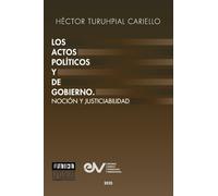 LOS ACTOS POLITICOS O DE GOBIERNO. Noción y justiciabilidad