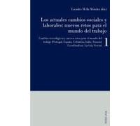 Los Actuales Cambios Sociales Y Laborales: Nuevos Retos Para El Mundo Del Trabajo