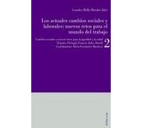 Los Actuales Cambios Sociales Y Laborales: Nuevos Retos Para El Mundo Del Trabajo