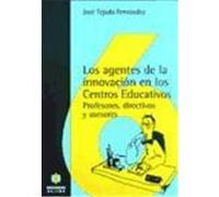 Los agentes de la innovación en los centros educativos