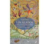 Los alados Criaturas divinas y otros mensajeros - Elisabet Riera - Siruela - ebook (ePub) - Livre