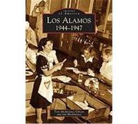 Los Alamos:: 1944-1947 Michnovicz Gibson, Toni, Michnovicz, Jon (Auteur)