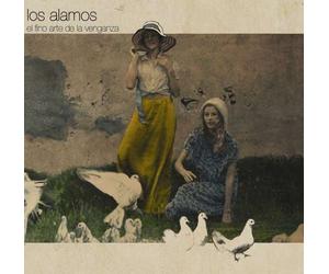 Los Alomos - El Fino Arte De La Venganza