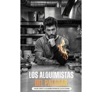 LOS ALQUIMISTAS DEL PALADAR
