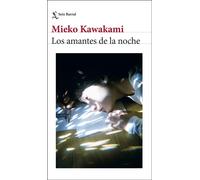 Los amantes de la noche - Mieko Kawakami - Seix Barral - ebook (ePub) - Livre