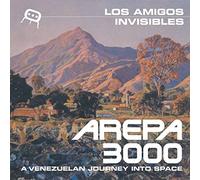 Los Amigos Invisibles - Arepa 3000
