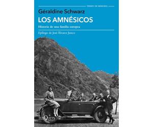 Los amnésicos: Historia de una familia europea