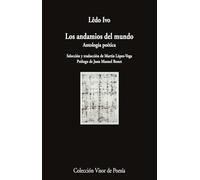 Los andamios del mundo: Antología poética